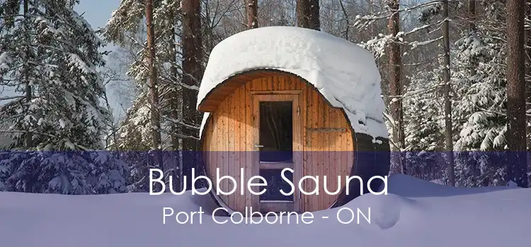 Bubble Sauna Port Colborne - ON