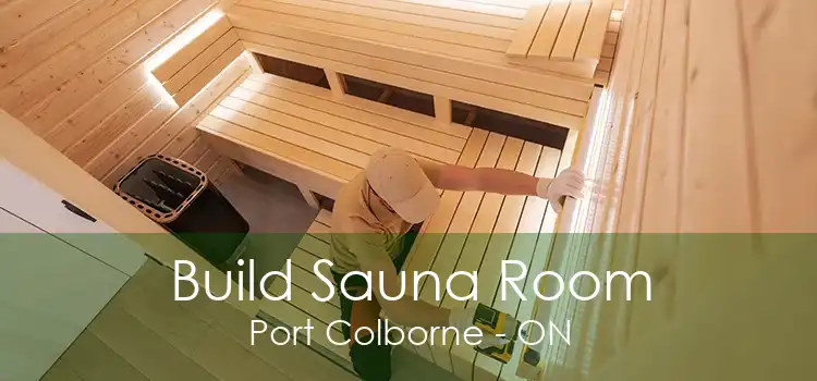 Build Sauna Room Port Colborne - ON