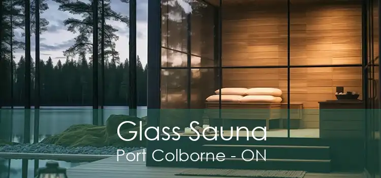 Glass Sauna Port Colborne - ON