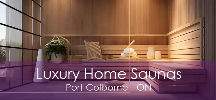 Luxury Home Saunas Port Colborne - ON