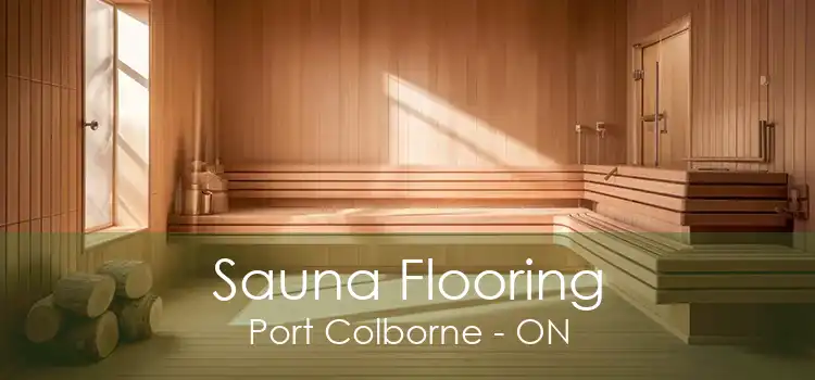 Sauna Flooring Port Colborne - ON