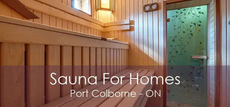 Sauna For Homes Port Colborne - ON